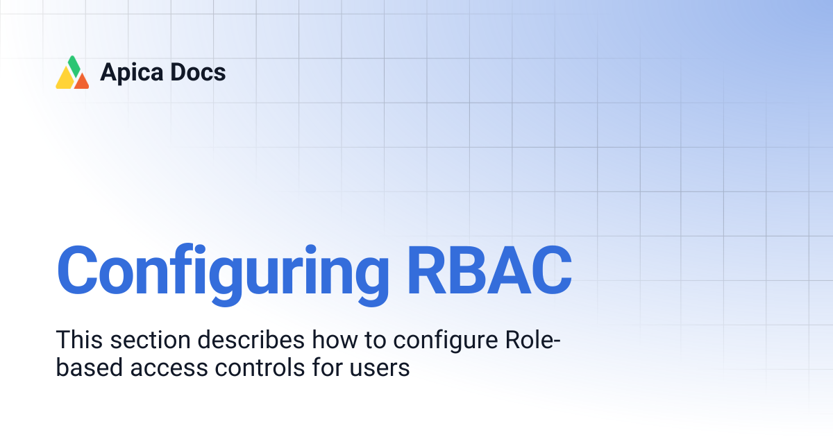 Configuring RBAC | Apica Docs