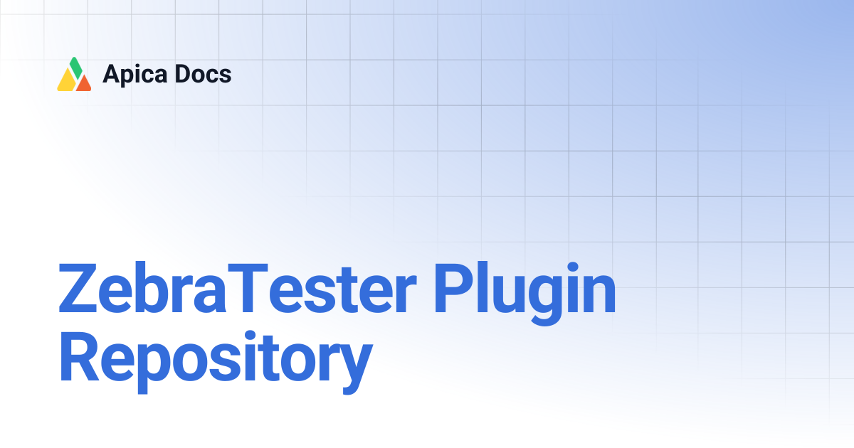 ZebraTester Plugin Repository | Apica Docs