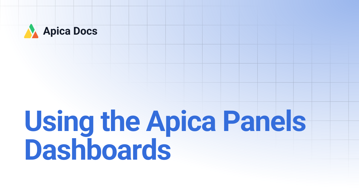 Using the Apica Panels Dashboards | Apica Docs