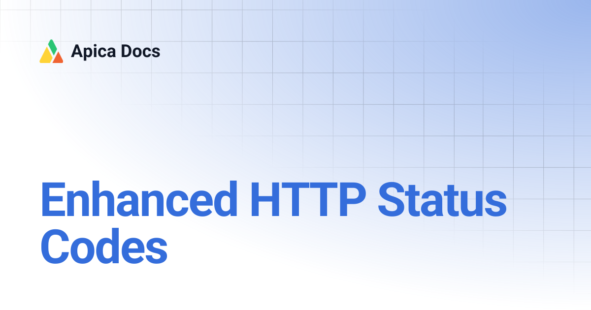 Enhanced HTTP Status Codes | Apica Docs