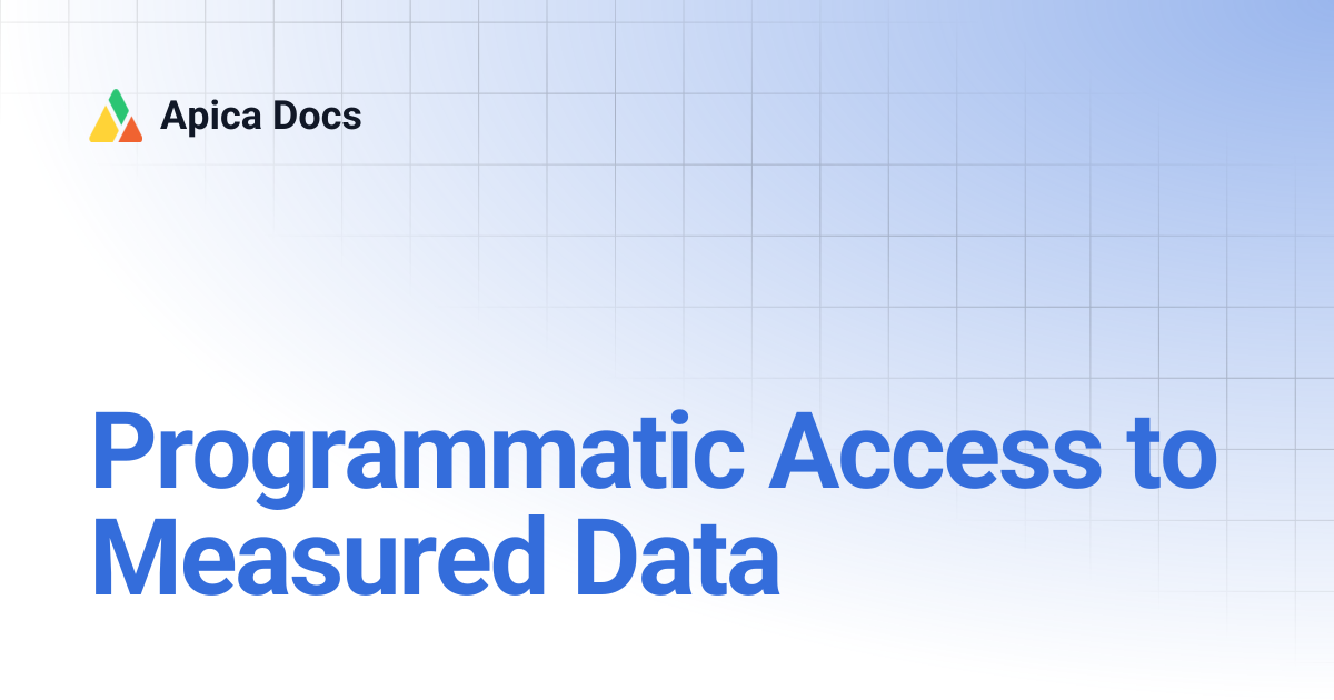 Programmatic Access to Measured Data | Apica Docs