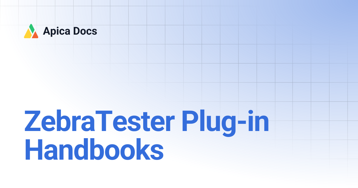 ZebraTester Plug-in Handbooks | Apica Docs