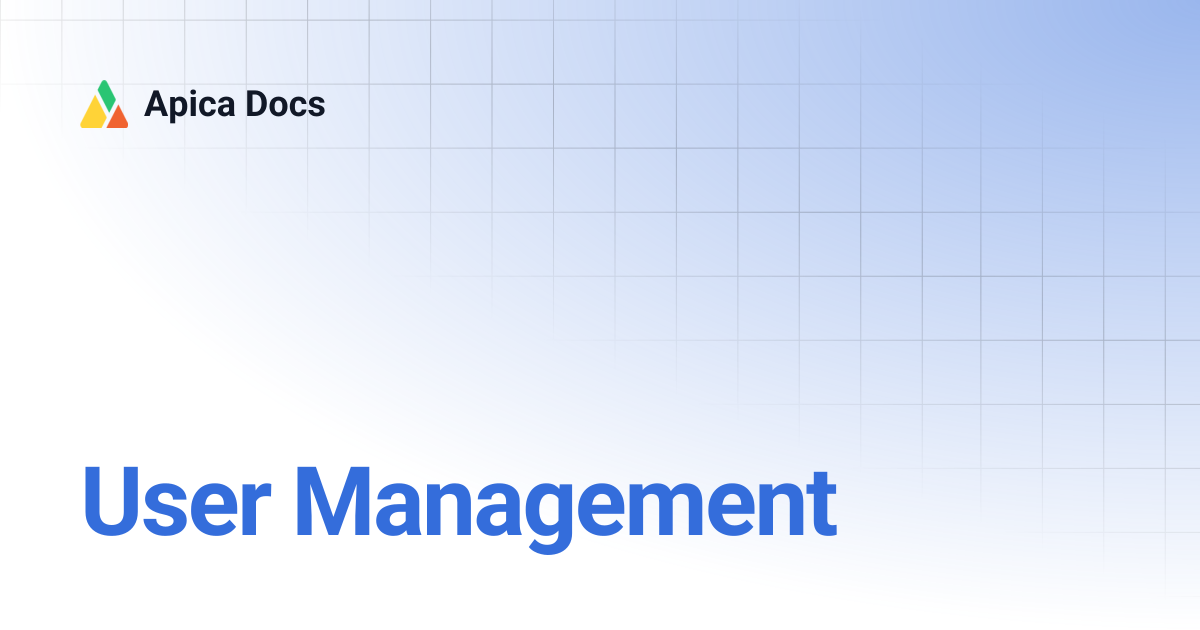 User Management | Apica Docs