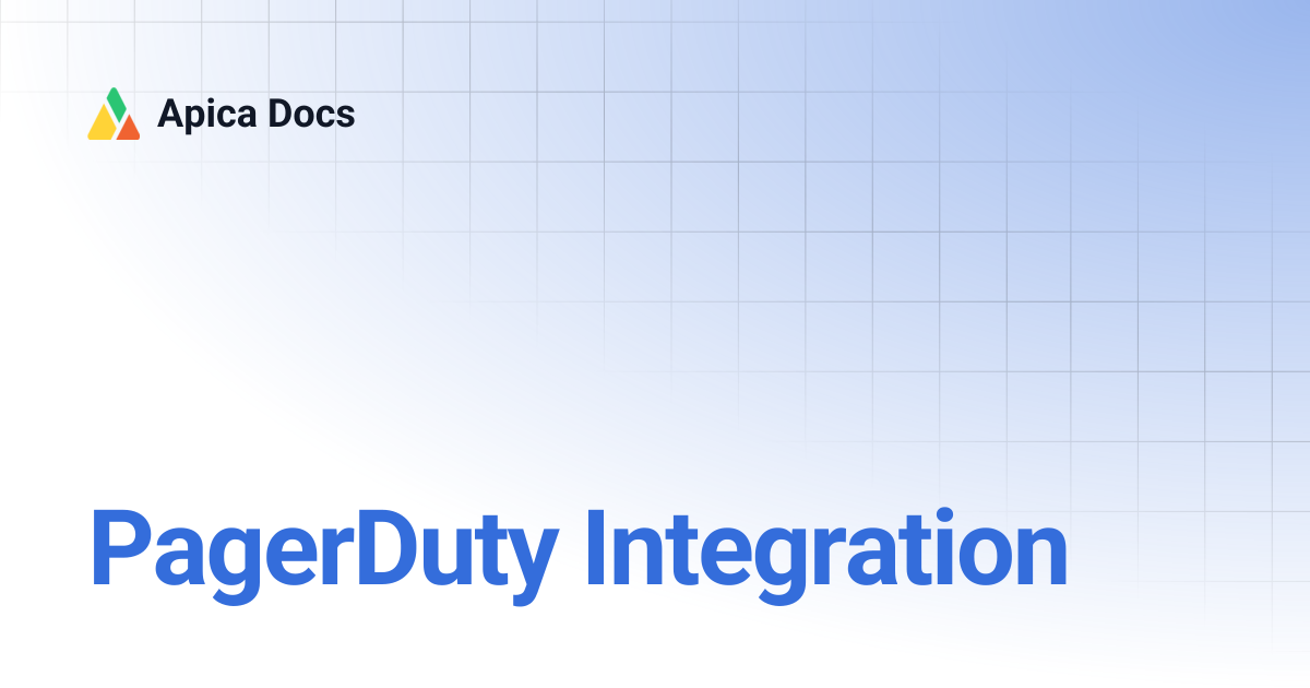 PagerDuty Integration | Apica Docs