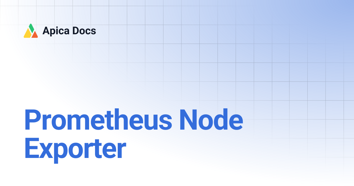 Prometheus Node Exporter | Apica Docs