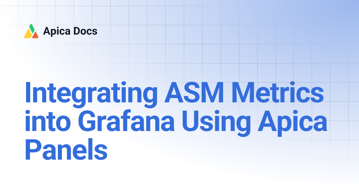 Integrating ASM Metrics into Grafana Using Apica Panels | Apica Docs