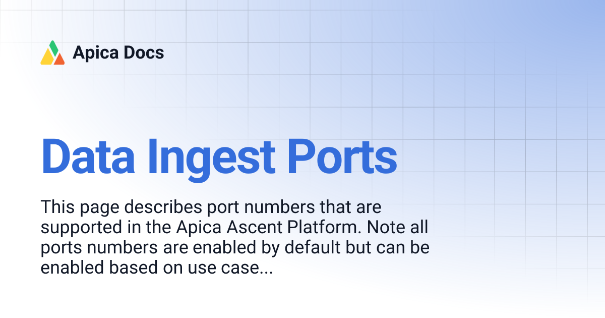 Data Ingest Ports | Apica Docs