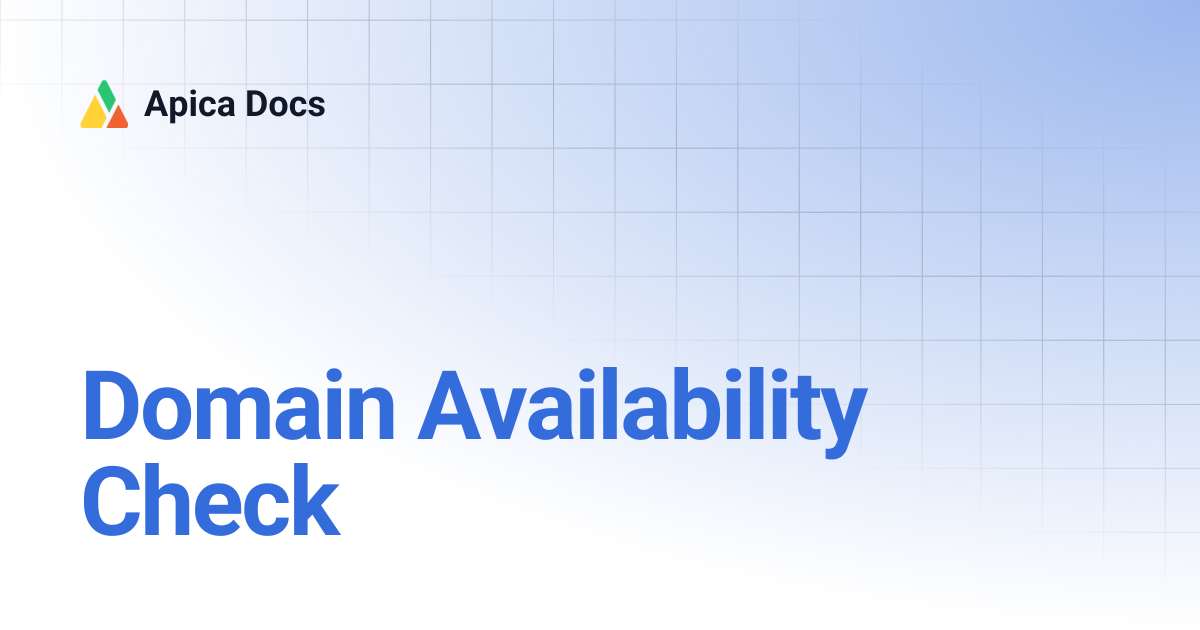 Domain Availability Check | Apica Docs