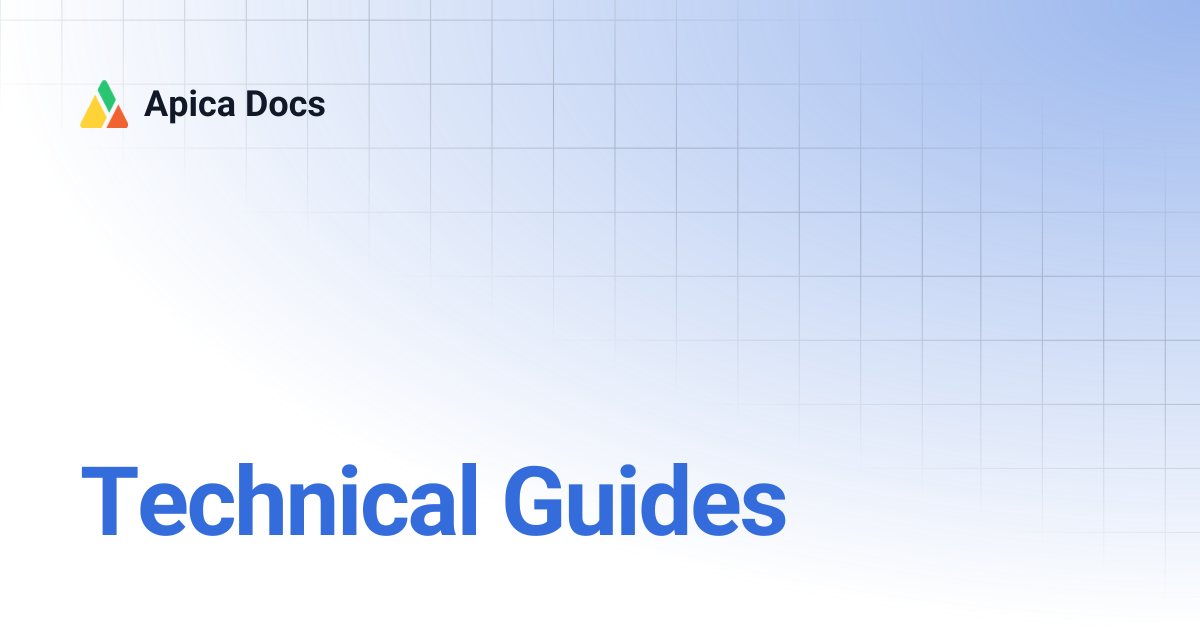 Technical Guides | Apica Docs