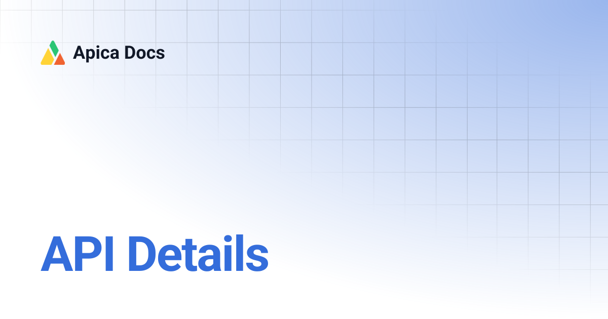 API Details | Apica Docs