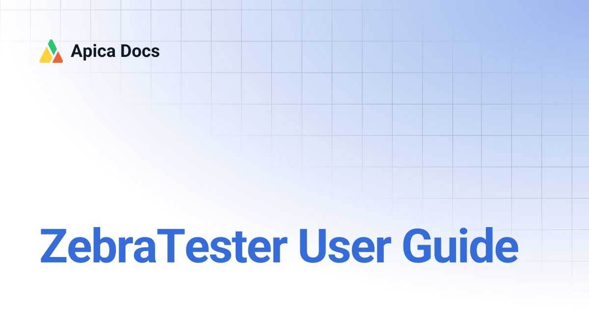 ZebraTester User Guide | Apica Docs