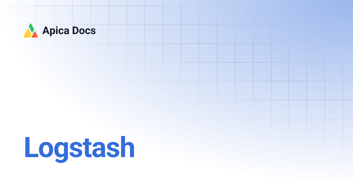 Logstash | Apica Docs