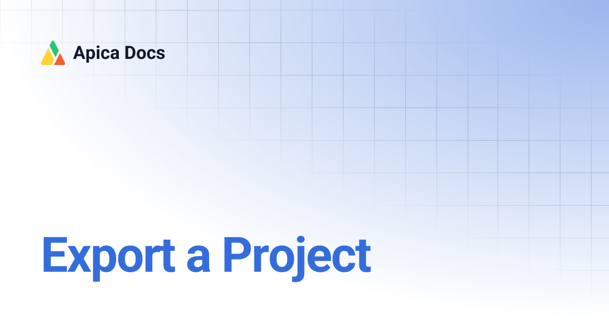 Export a Project | Apica Docs