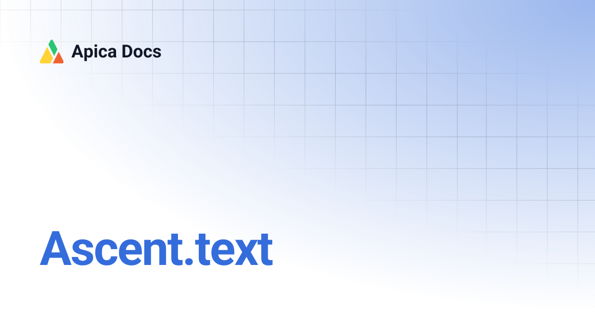 Ascent.text | Apica Docs