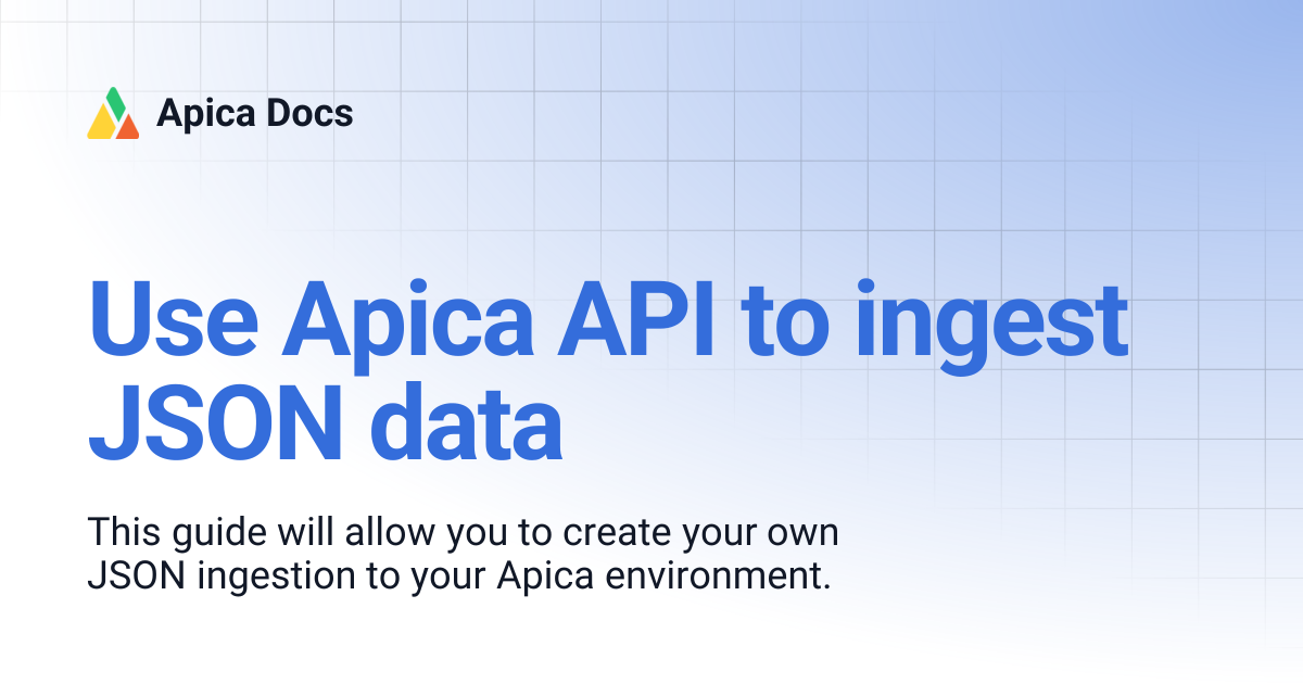 Use Apica API to ingest JSON data | Apica Docs