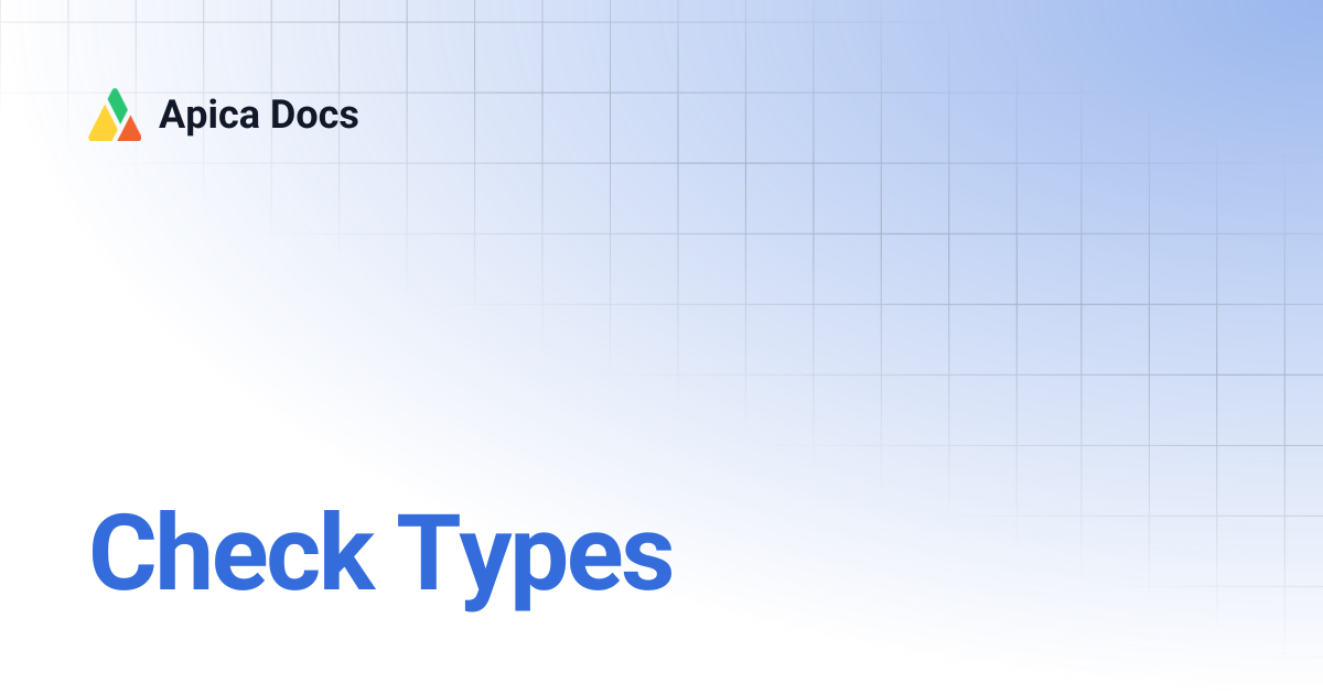 Check Types | Apica Docs