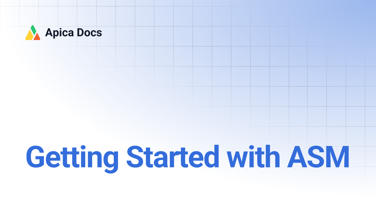 Getting Started with ASM | Apica Docs