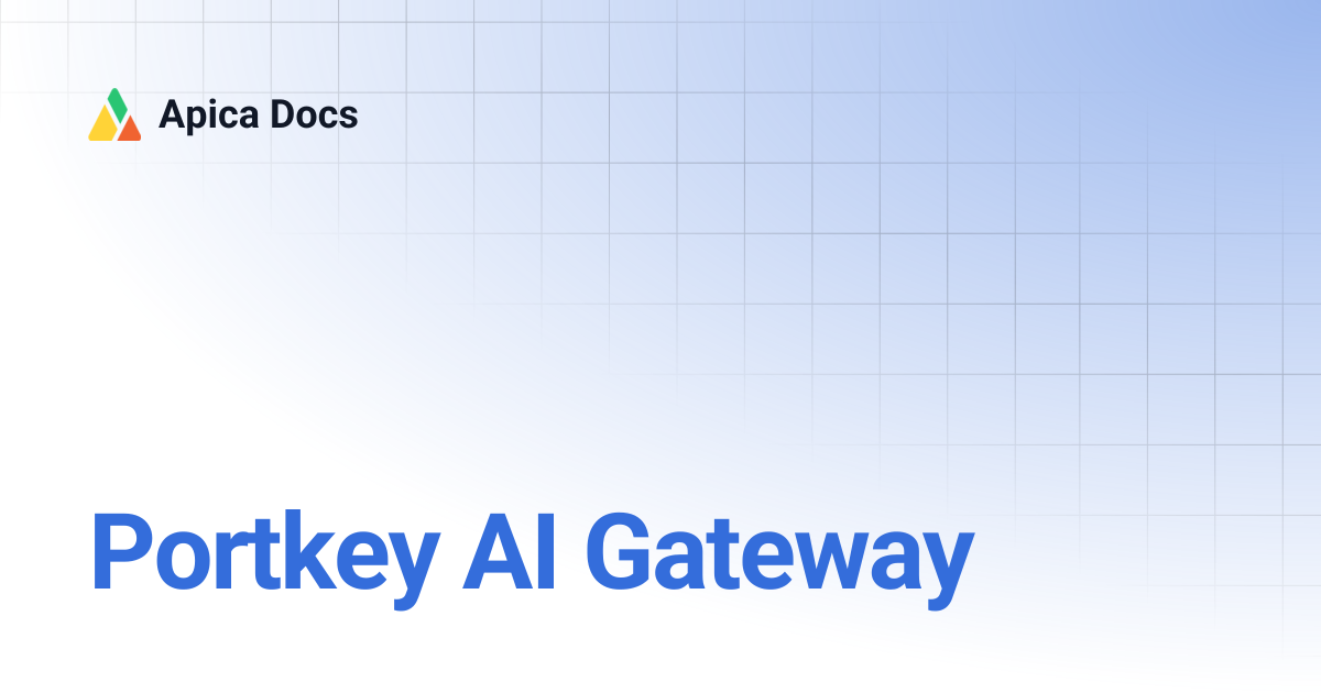 Portkey AI Gateway | Apica Docs
