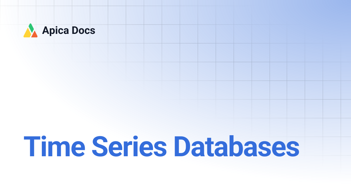 Time Series Databases | Apica Docs