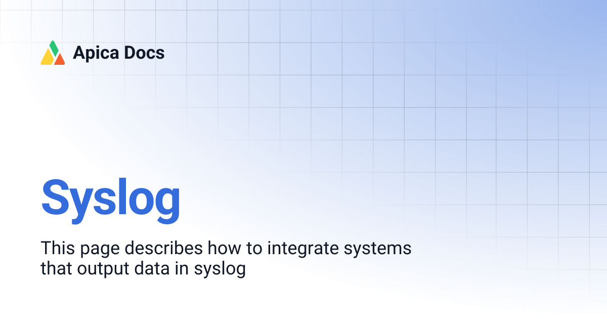 Syslog | Apica Docs