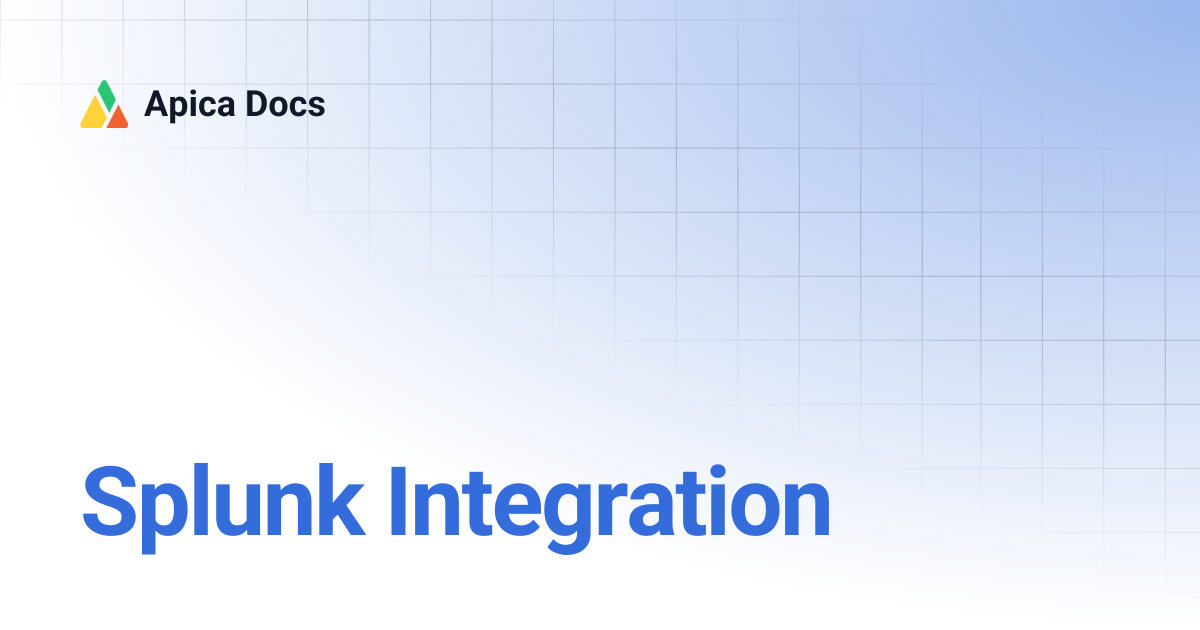 Splunk Integration | Apica Docs