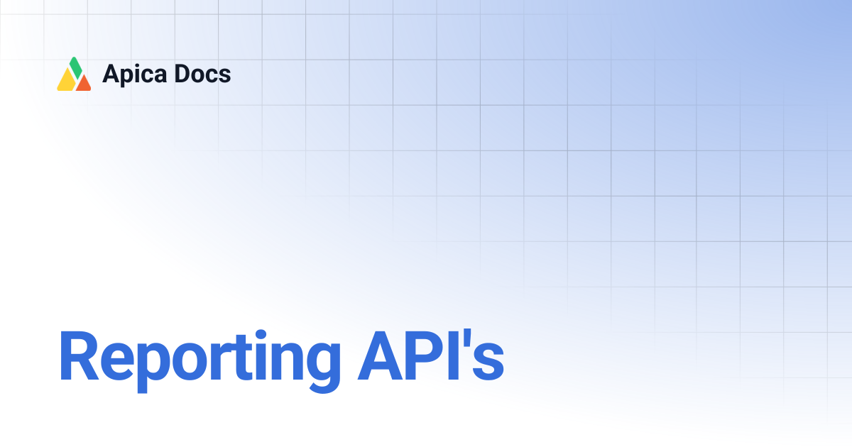 Reporting API's | Apica Docs