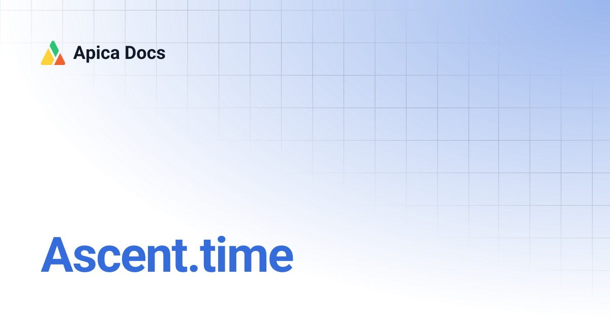 Ascent.time | Apica Docs
