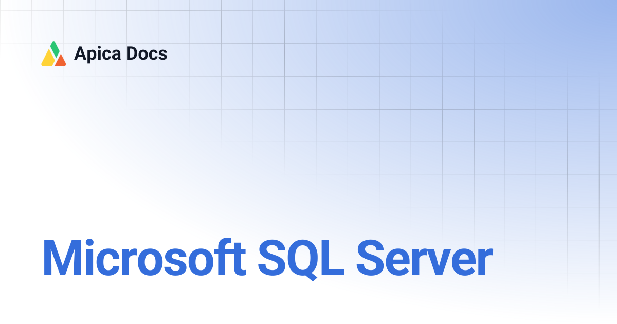 Microsoft SQL Server | Apica Docs