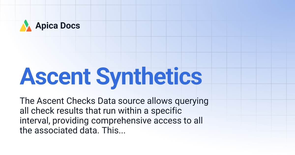 Ascent Synthetics | Apica Docs
