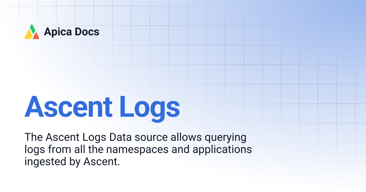 Ascent Logs | Apica Docs
