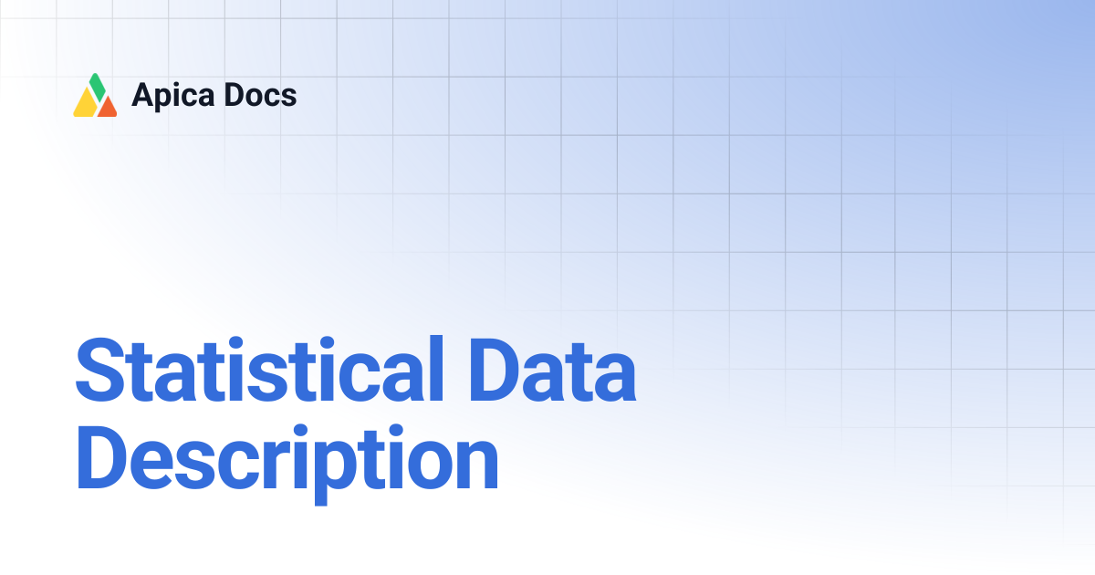 Statistical Data Description | Apica Docs