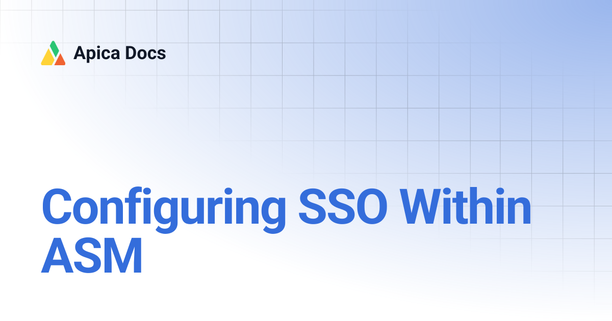 Configuring SSO Within ASM | Apica Docs