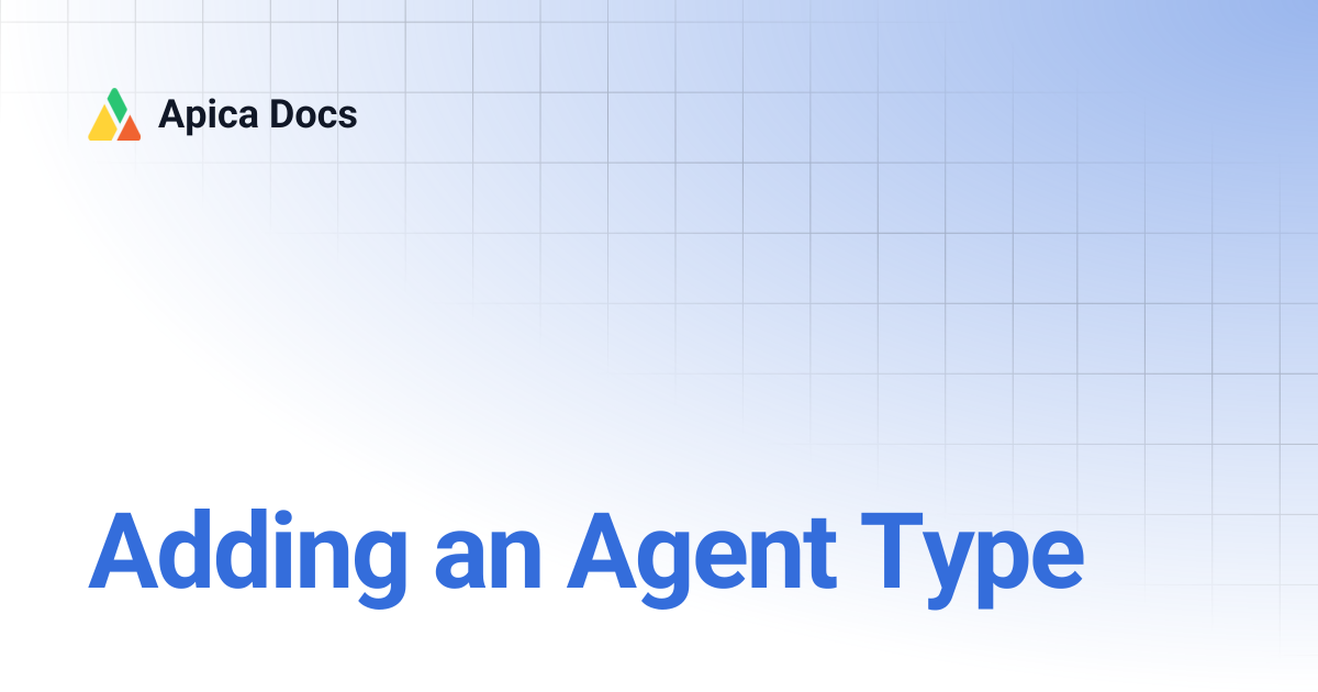 Adding an Agent Type | Apica Docs