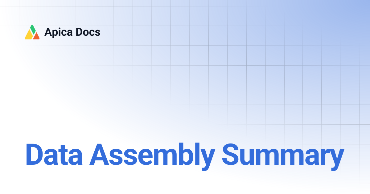 Data Assembly Summary | Apica Docs